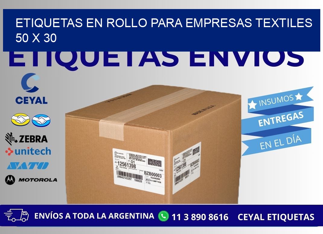 ETIQUETAS EN ROLLO PARA EMPRESAS TEXTILES  50 x 30