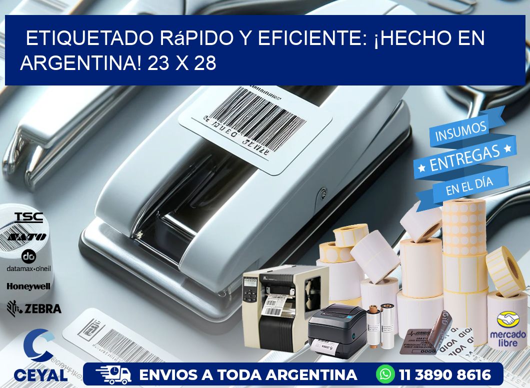 Etiquetado Rápido y Eficiente: ¡Hecho en Argentina! 23 x 28