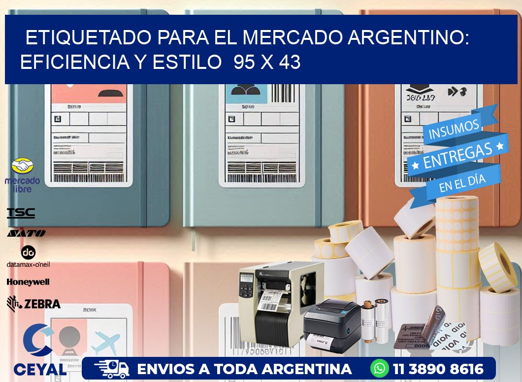 Etiquetado para el Mercado Argentino: Eficiencia y Estilo  95 x 43