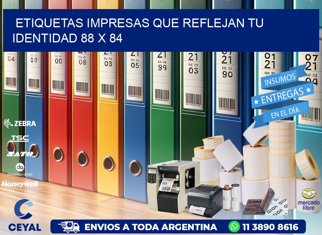 Etiquetas Impresas que Reflejan tu Identidad 88 x 84
