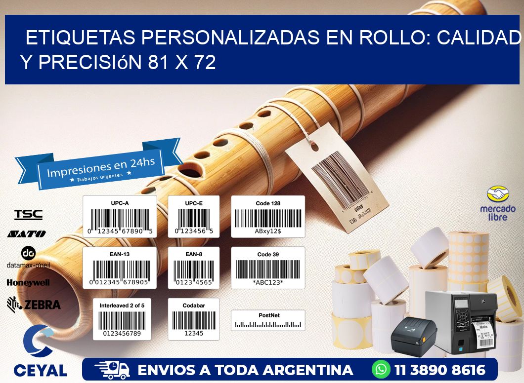 Etiquetas Personalizadas en Rollo: Calidad y Precisión 81 x 72