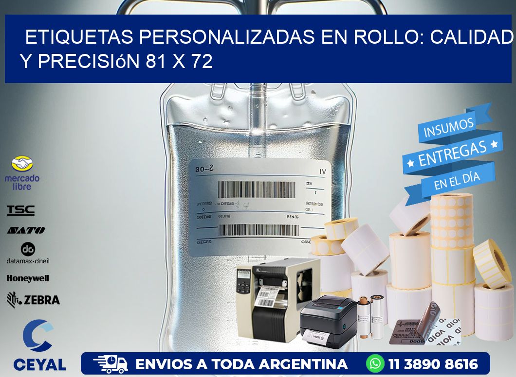 Etiquetas Personalizadas en Rollo: Calidad y Precisión 81 x 72