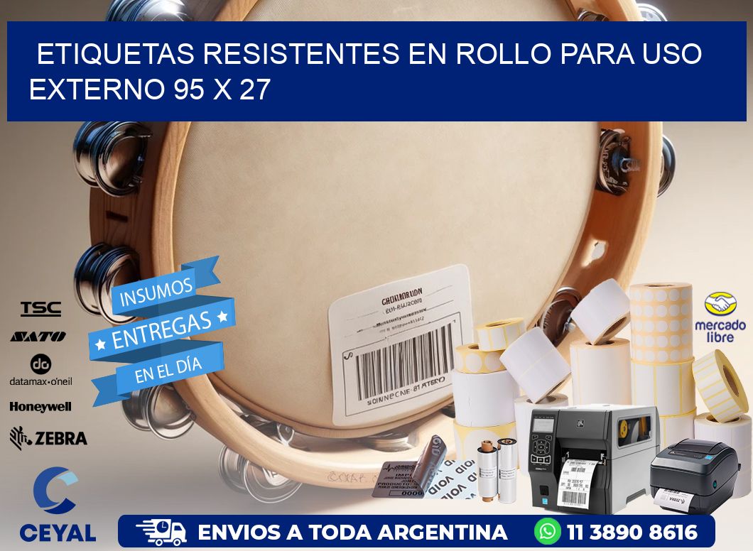 Etiquetas Resistentes en Rollo para Uso Externo 95 x 27