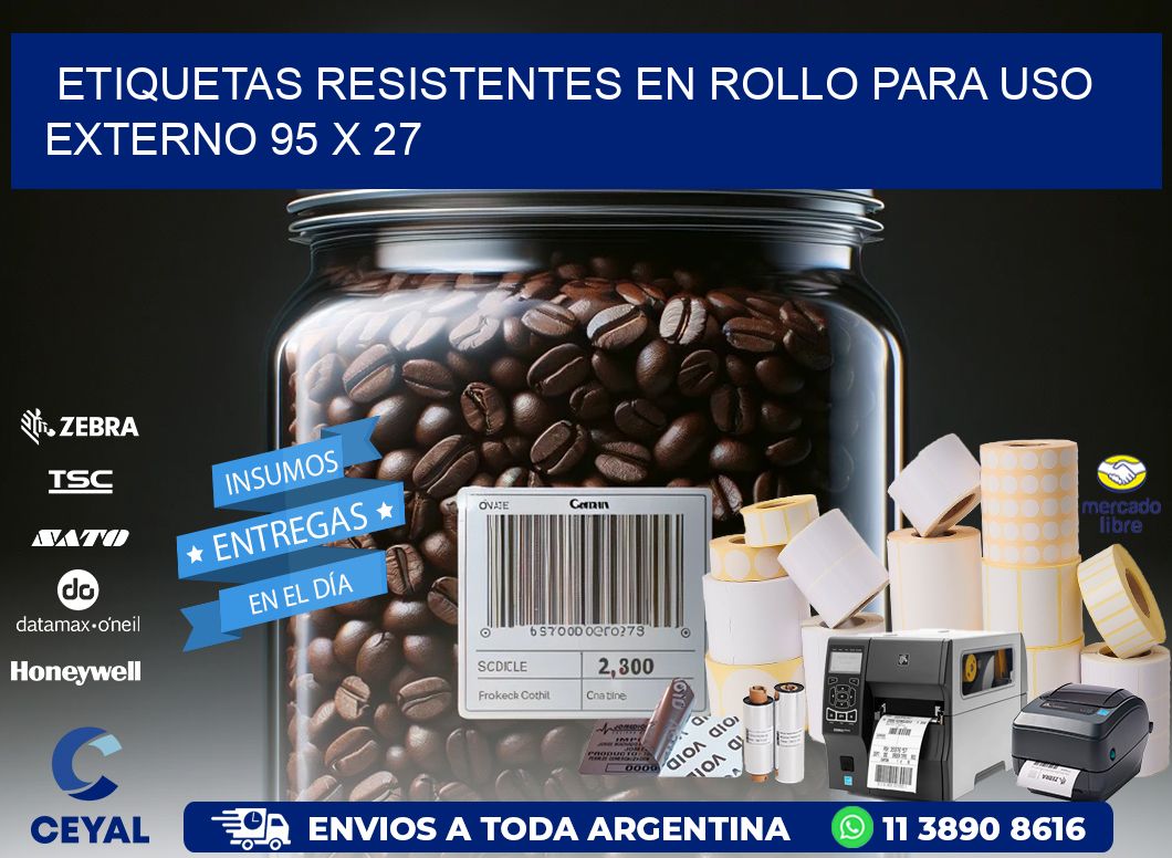 Etiquetas Resistentes en Rollo para Uso Externo 95 x 27