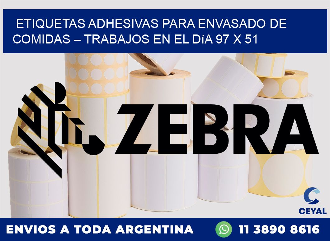 Etiquetas adhesivas para envasado de comidas – Trabajos en el día 97 x 51