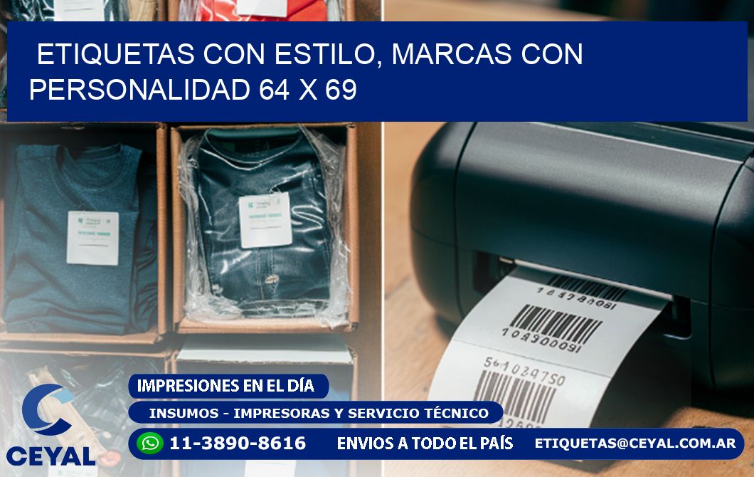 Etiquetas con Estilo, Marcas con Personalidad 64 x 69