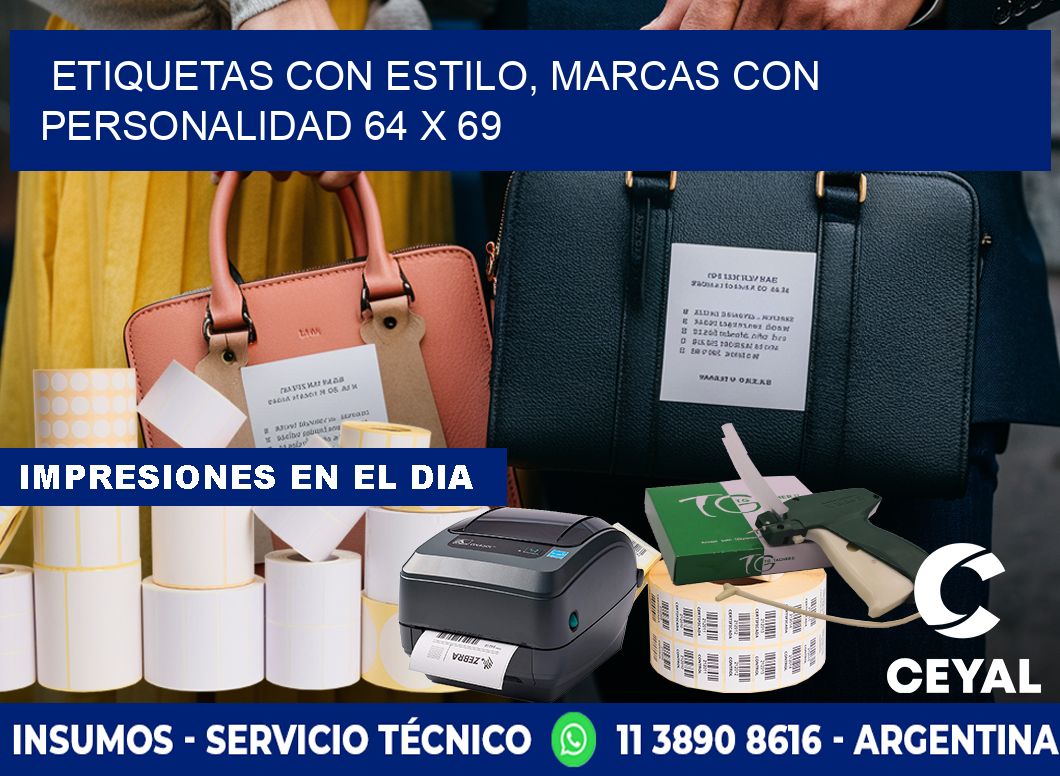 Etiquetas con Estilo, Marcas con Personalidad 64 x 69