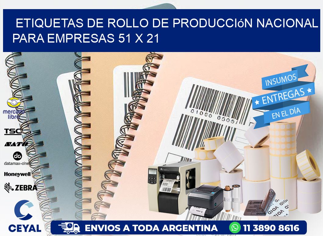 Etiquetas de Rollo de Producción Nacional para Empresas 51 x 21