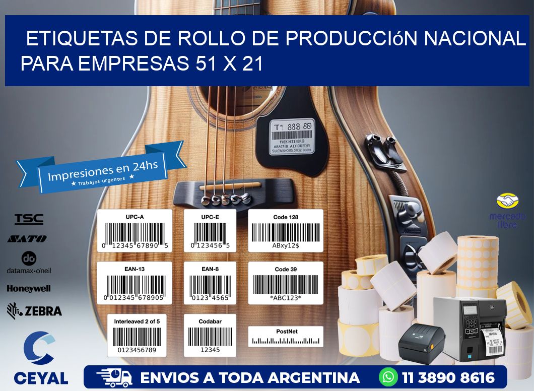 Etiquetas de Rollo de Producción Nacional para Empresas 51 x 21