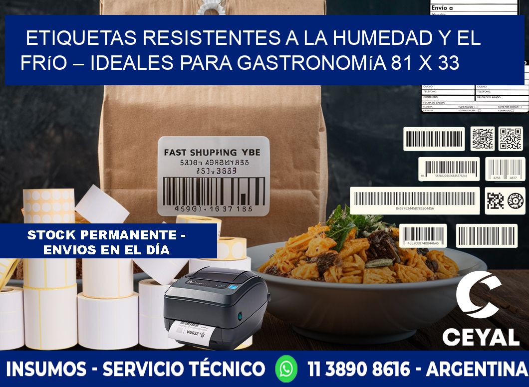 Etiquetas resistentes a la humedad y el frío – Ideales para gastronomía 81 x 33