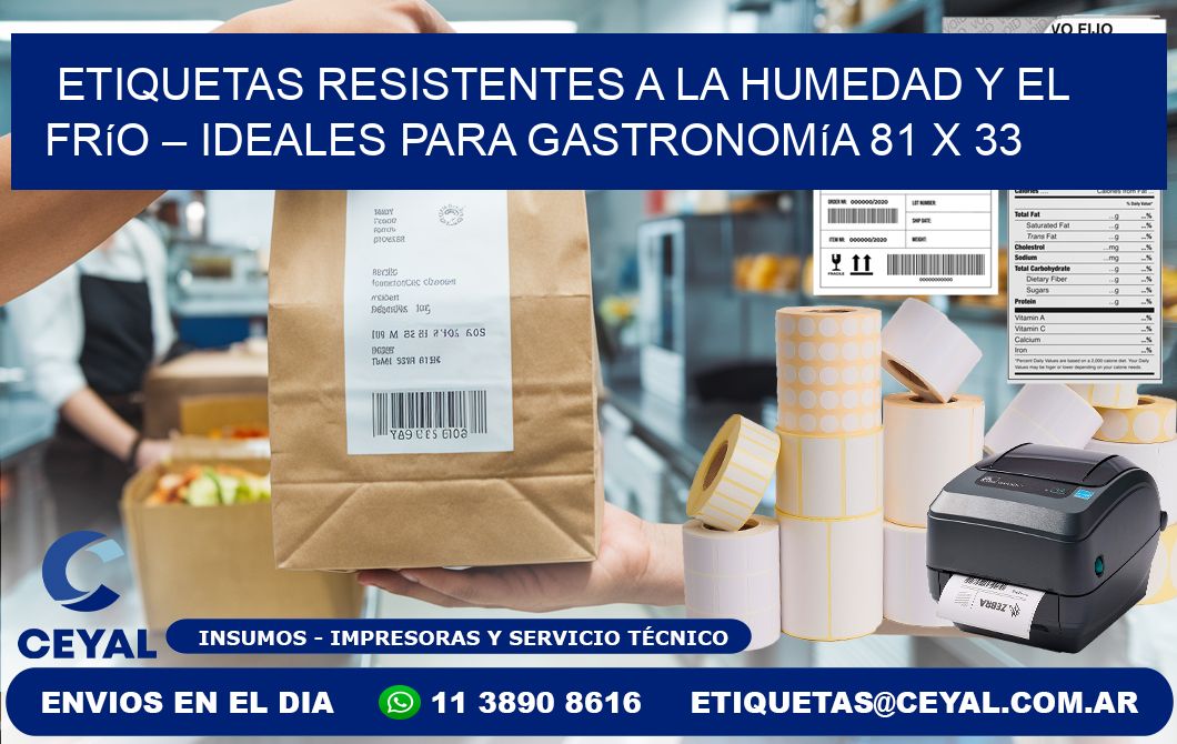 Etiquetas resistentes a la humedad y el frío – Ideales para gastronomía 81 x 33