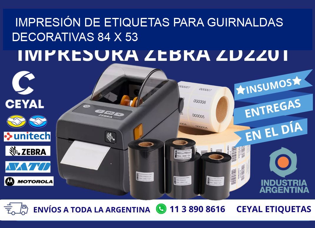 IMPRESIÓN DE ETIQUETAS PARA GUIRNALDAS DECORATIVAS 84 x 53
