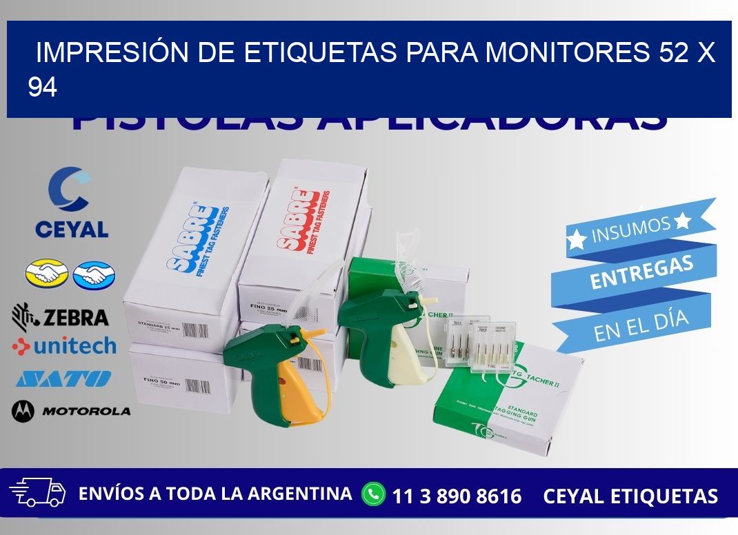 IMPRESIÓN DE ETIQUETAS PARA MONITORES 52 x 94