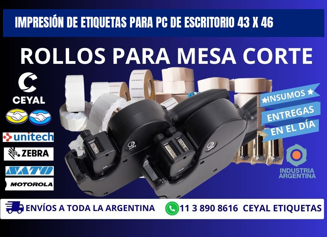 IMPRESIÓN DE ETIQUETAS PARA PC DE ESCRITORIO 43 x 46