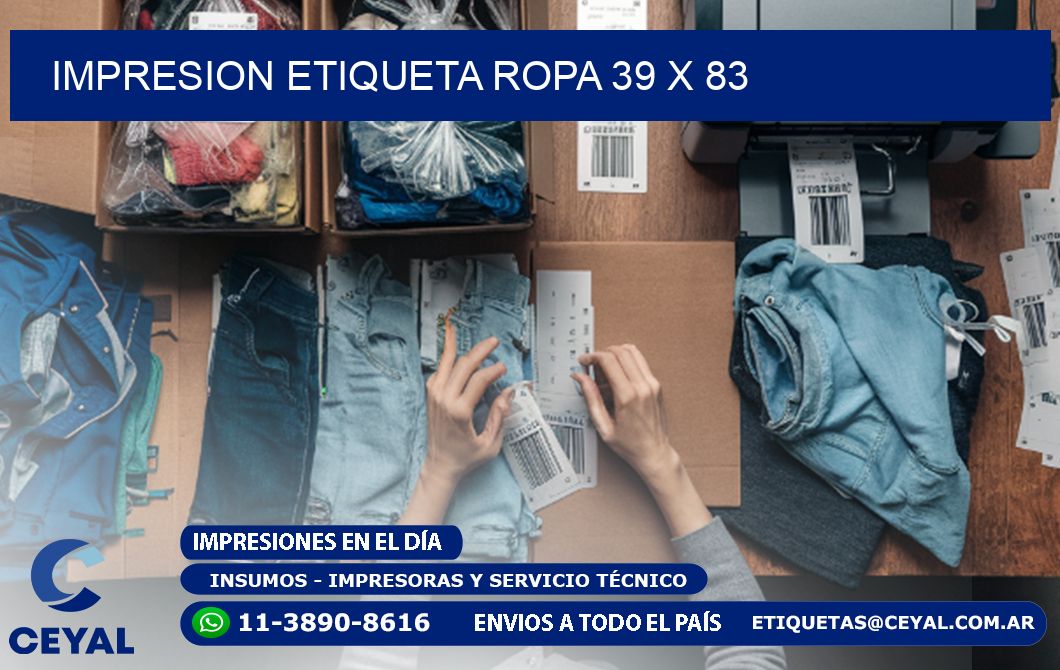 IMPRESION ETIQUETA ROPA 39 x 83