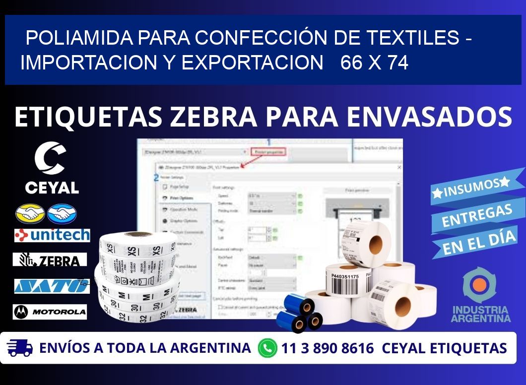 POLIAMIDA PARA CONFECCIÓN DE TEXTILES - IMPORTACION Y EXPORTACION   66 x 74