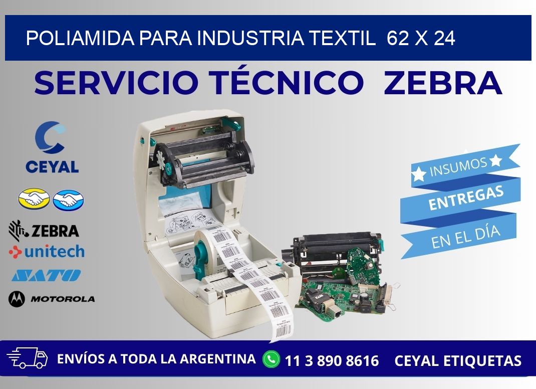 POLIAMIDA PARA INDUSTRIA TEXTIL  62 x 24