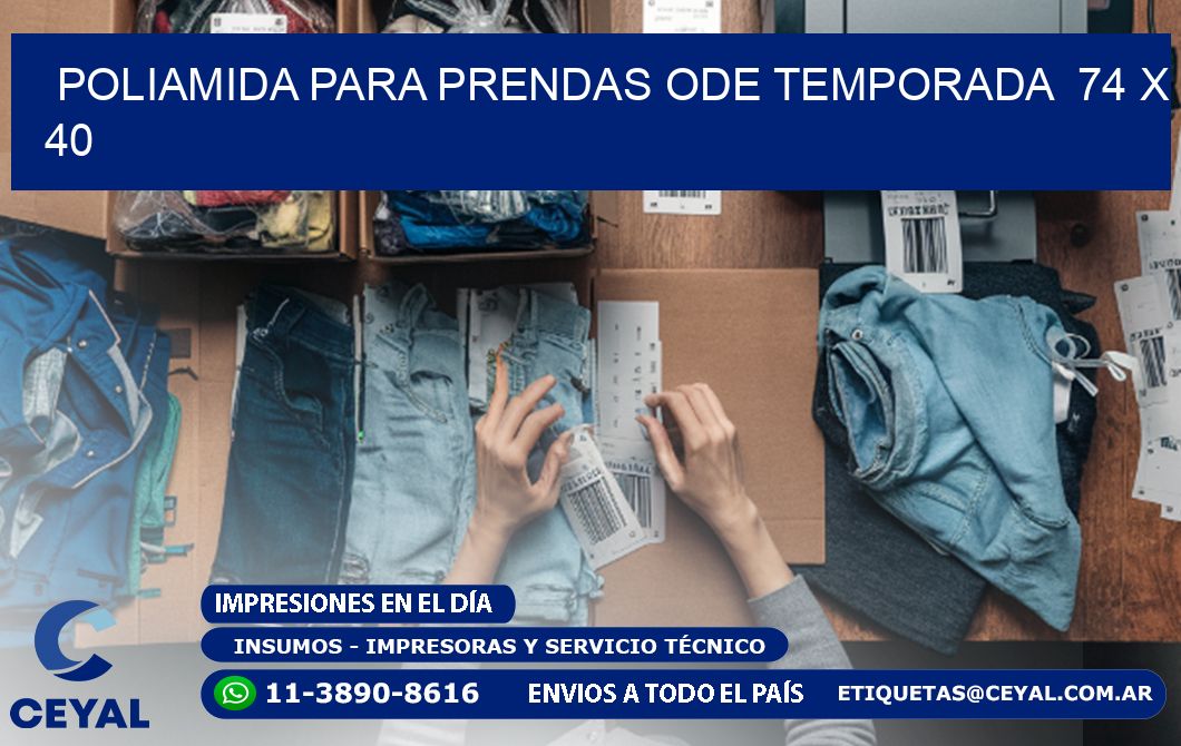 POLIAMIDA PARA PRENDAS ODE TEMPORADA  74 x 40