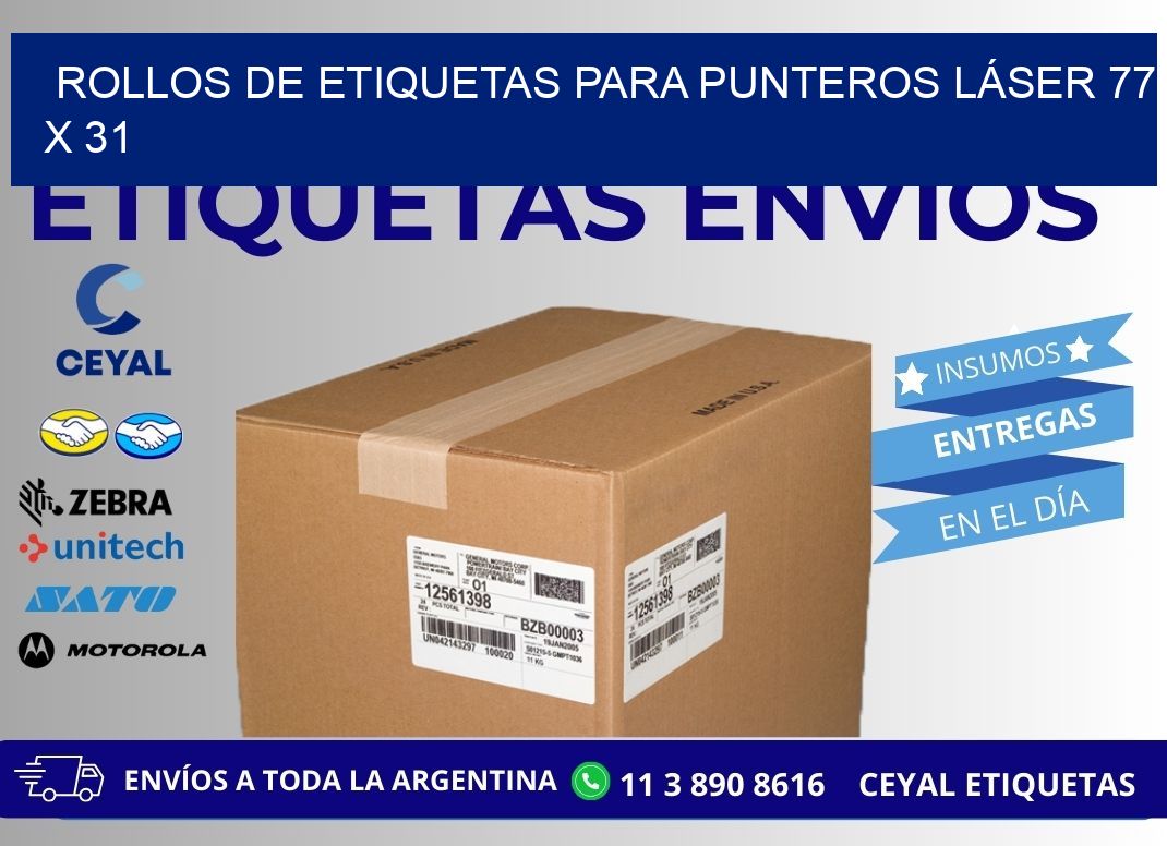 ROLLOS DE ETIQUETAS PARA PUNTEROS LÁSER 77 x 31