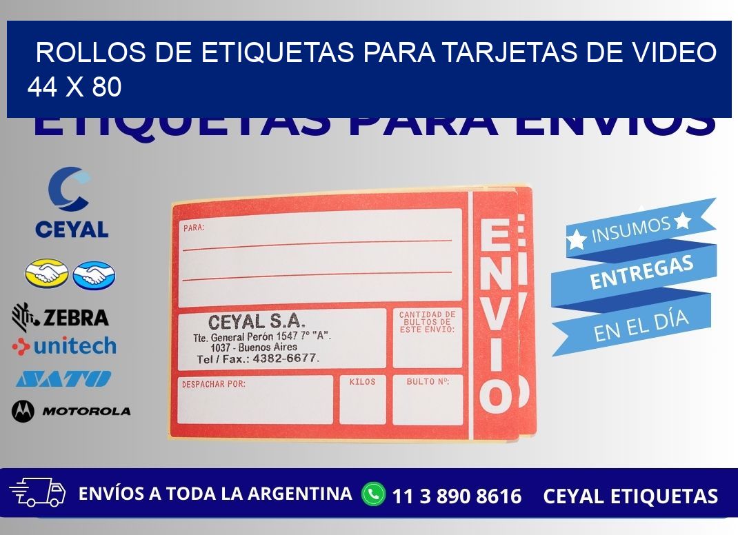 ROLLOS DE ETIQUETAS PARA TARJETAS DE VIDEO 44 x 80