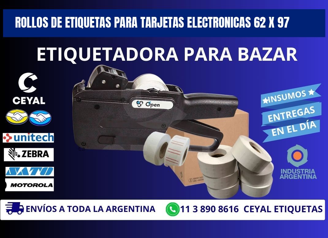 ROLLOS DE ETIQUETAS PARA TARJETAS ELECTRONICAS 62 x 97