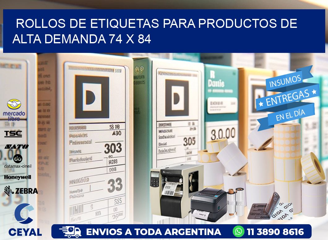 Rollos de Etiquetas para Productos de Alta Demanda 74 x 84