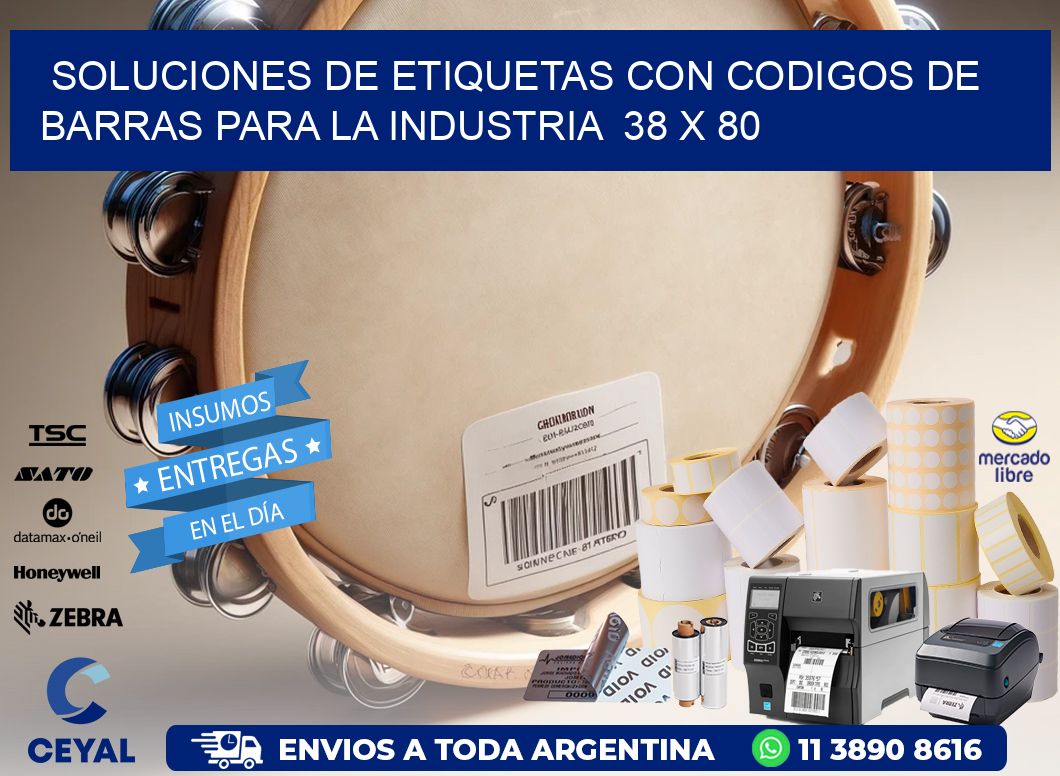 Soluciones de Etiquetas con Codigos de Barras para la Industria  38 x 80