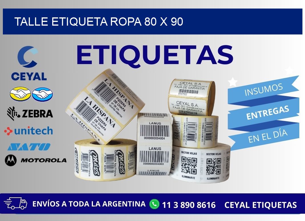 TALLE ETIQUETA ROPA 80 x 90
