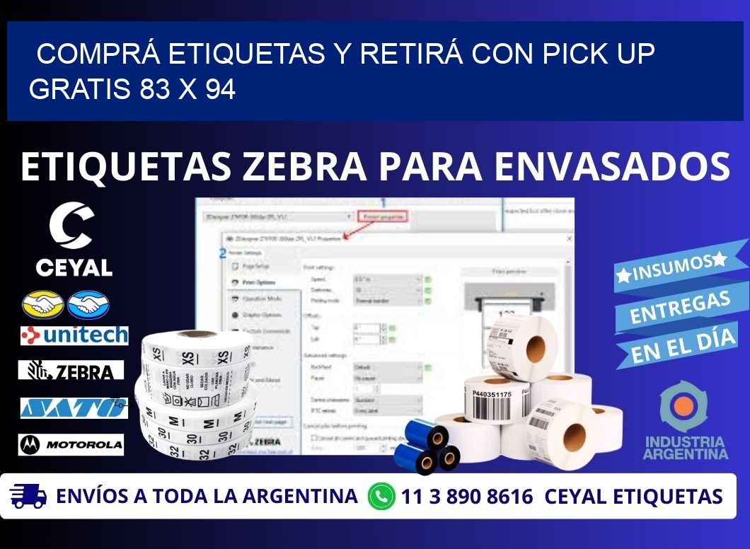 COMPRÁ ETIQUETAS Y RETIRÁ CON PICK UP GRATIS 83 x 94