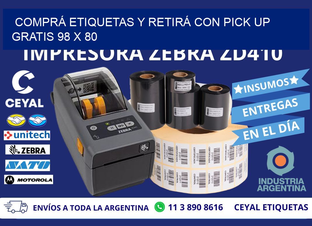 COMPRÁ ETIQUETAS Y RETIRÁ CON PICK UP GRATIS 98 x 80