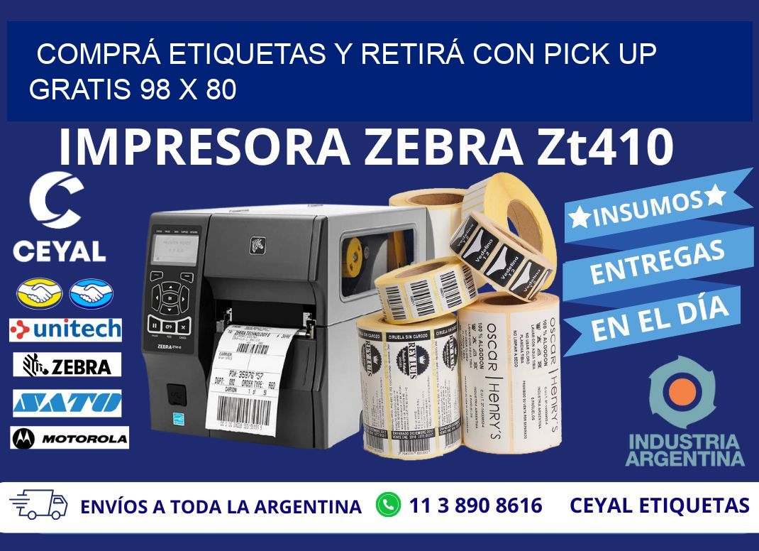COMPRÁ ETIQUETAS Y RETIRÁ CON PICK UP GRATIS 98 x 80