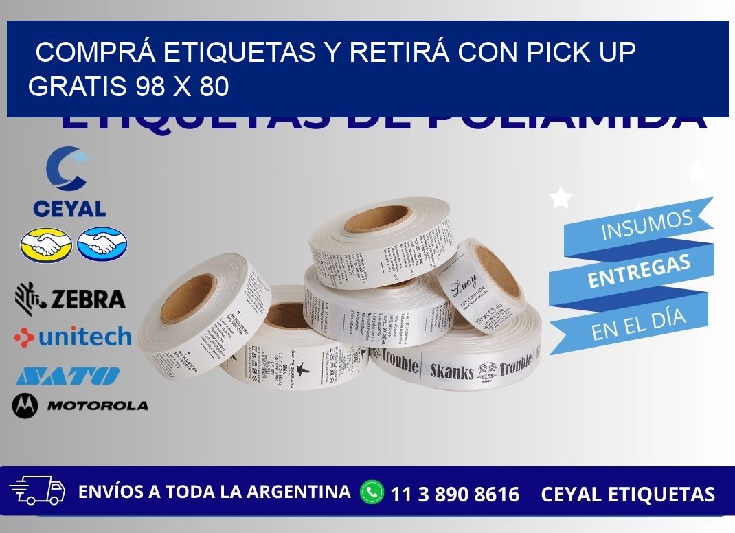 COMPRÁ ETIQUETAS Y RETIRÁ CON PICK UP GRATIS 98 x 80