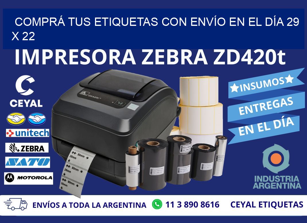 COMPRÁ TUS ETIQUETAS CON ENVÍO EN EL DÍA 29 x 22