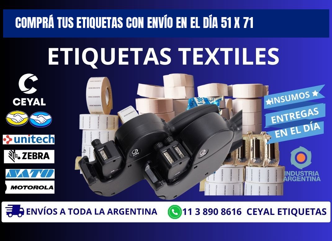 COMPRÁ TUS ETIQUETAS CON ENVÍO EN EL DÍA 51 x 71