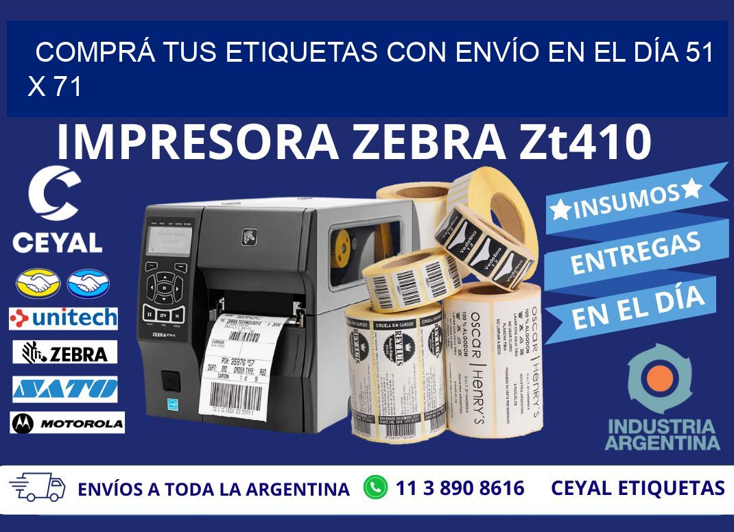 COMPRÁ TUS ETIQUETAS CON ENVÍO EN EL DÍA 51 x 71