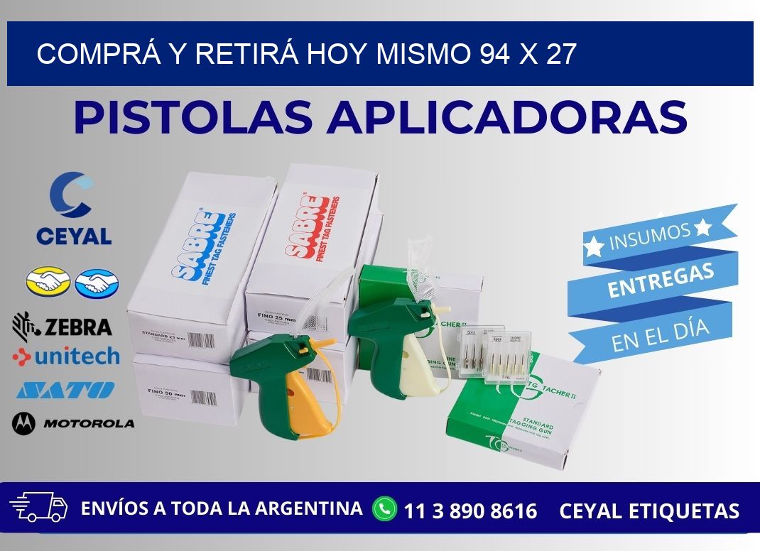 COMPRÁ Y RETIRÁ HOY MISMO 94 x 27