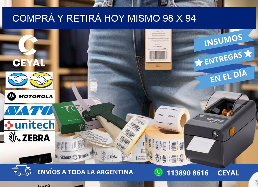 COMPRÁ Y RETIRÁ HOY MISMO 98 x 94