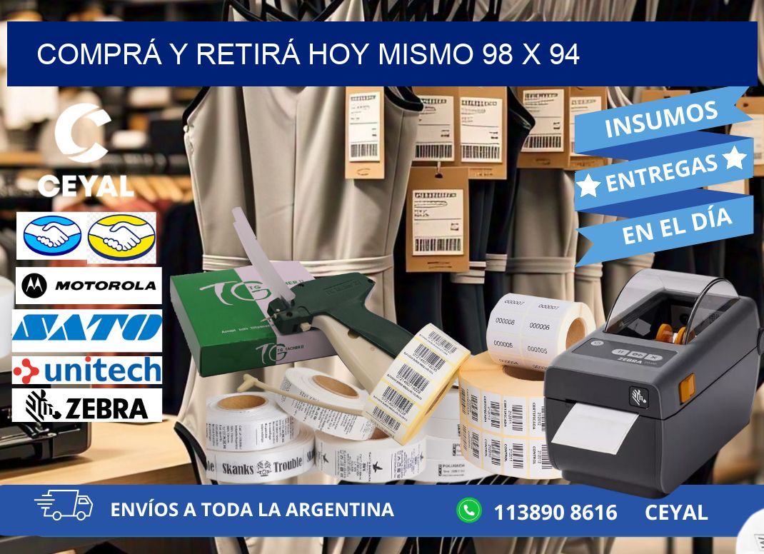 COMPRÁ Y RETIRÁ HOY MISMO 98 x 94