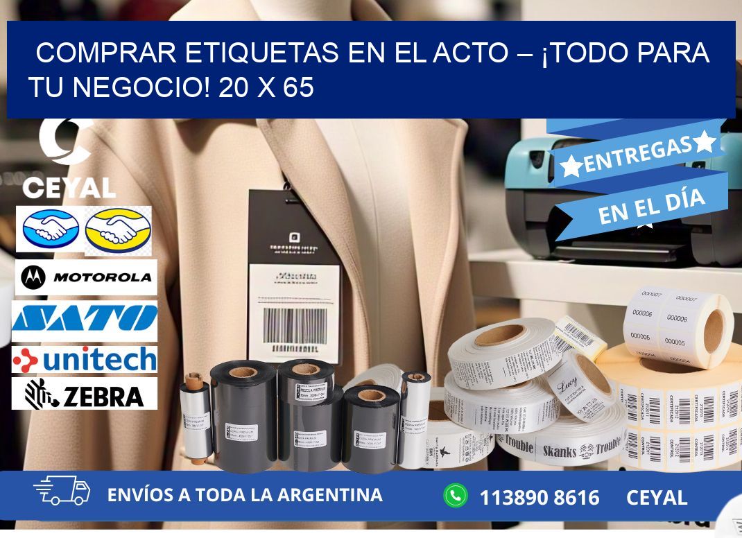 COMPRAR ETIQUETAS EN EL ACTO – ¡TODO PARA TU NEGOCIO! 20 x 65