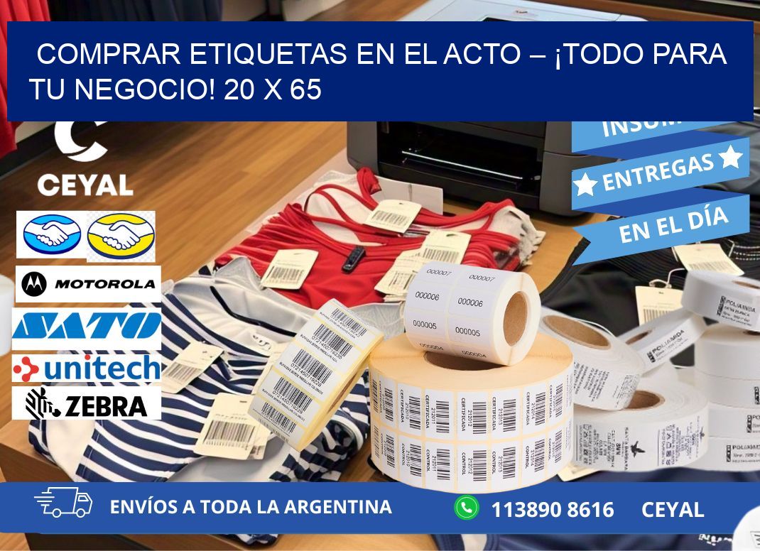 COMPRAR ETIQUETAS EN EL ACTO – ¡TODO PARA TU NEGOCIO! 20 x 65