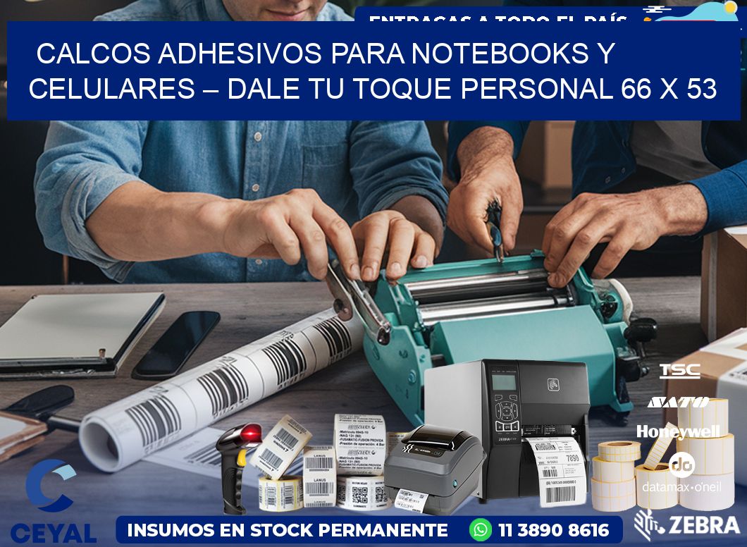 Calcos Adhesivos para Notebooks y Celulares – Dale Tu Toque Personal 66 x 53