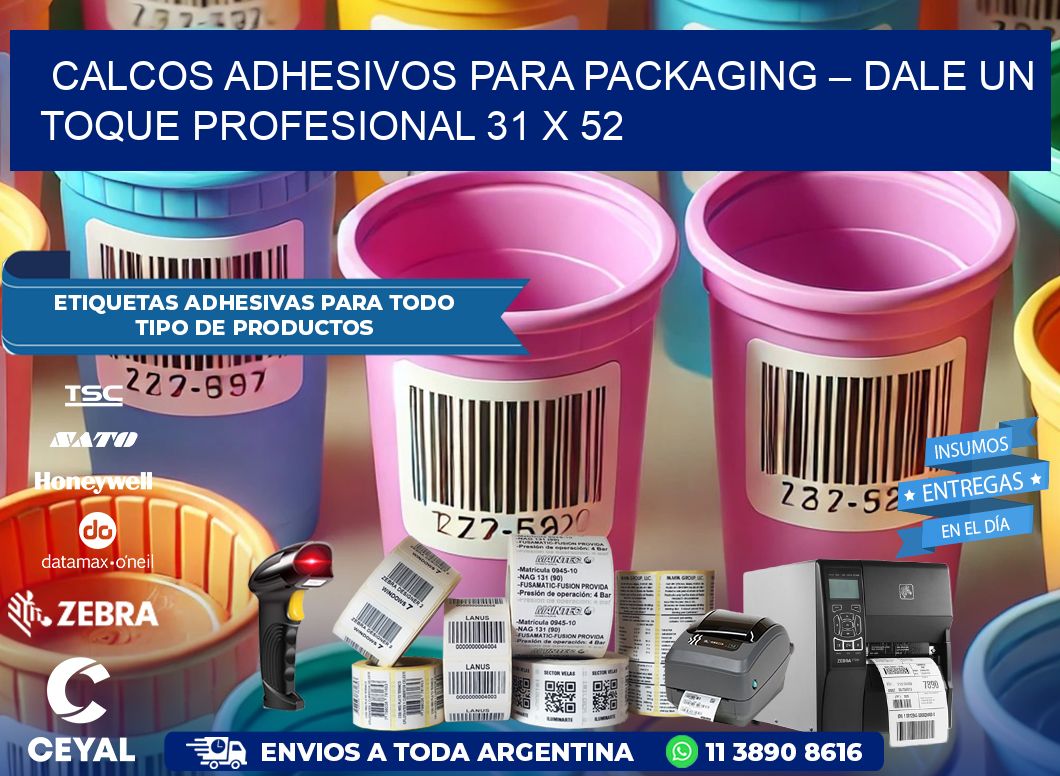 Calcos Adhesivos para Packaging – Dale un Toque Profesional 31 x 52