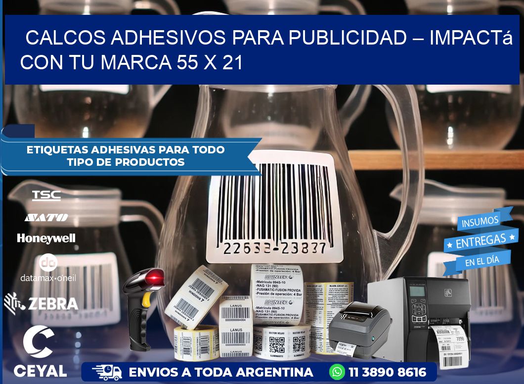Calcos Adhesivos para Publicidad – Impactá con Tu Marca 55 x 21