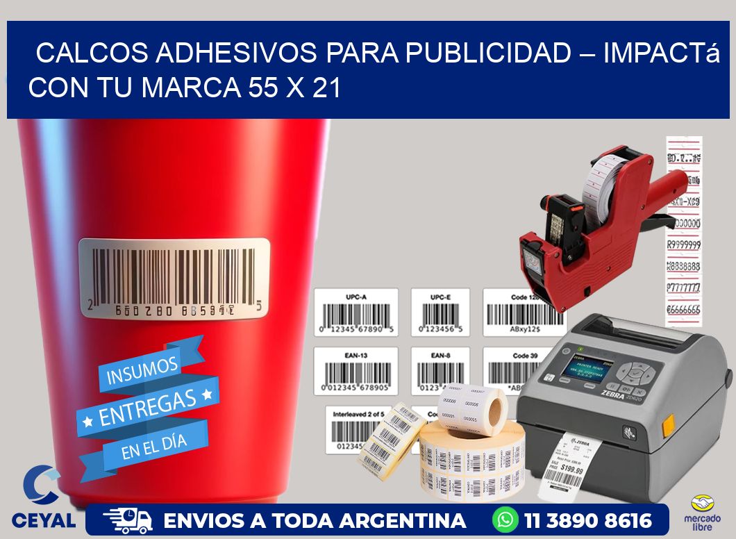 Calcos Adhesivos para Publicidad – Impactá con Tu Marca 55 x 21