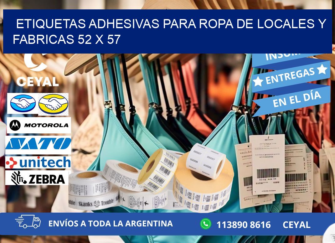 ETIQUETAS ADHESIVAS PARA ROPA DE LOCALES Y FABRICAS 52 x 57