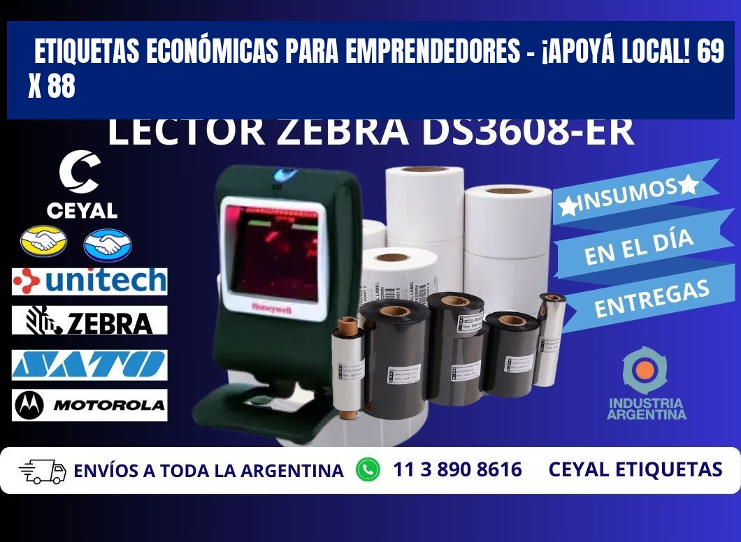 ETIQUETAS ECONÓMICAS PARA EMPRENDEDORES – ¡APOYÁ LOCAL! 69 x 88