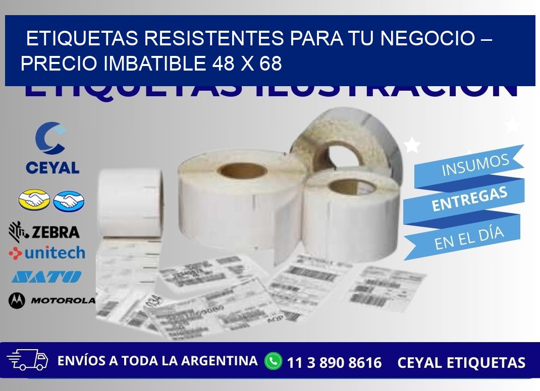 ETIQUETAS RESISTENTES PARA TU NEGOCIO – PRECIO IMBATIBLE 48 x 68