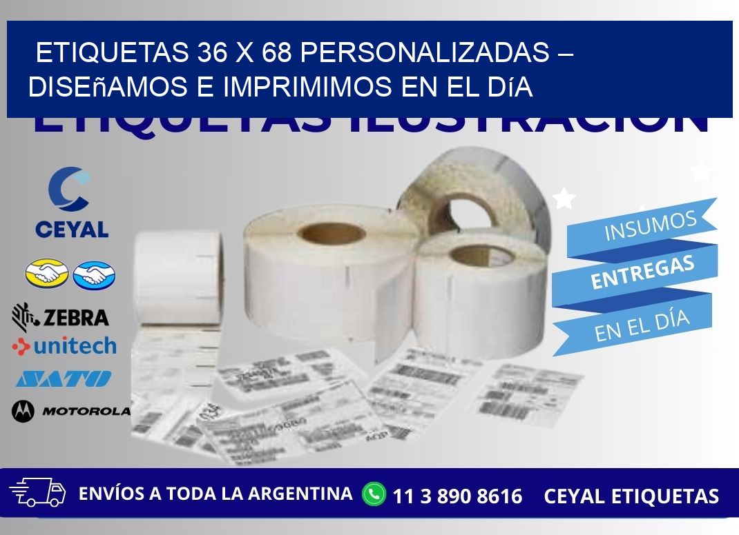 Etiquetas 36 x 68 Personalizadas – Diseñamos e Imprimimos en el Día