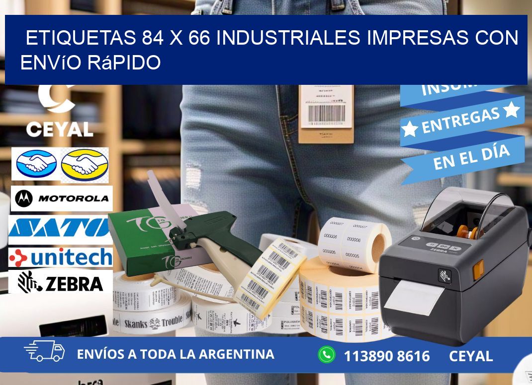 Etiquetas 84 x 66 Industriales Impresas con Envío Rápido