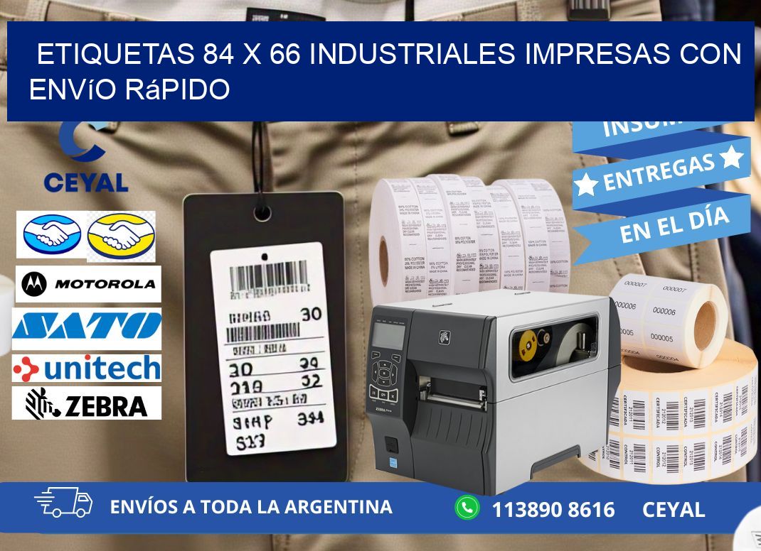 Etiquetas 84 x 66 Industriales Impresas con Envío Rápido